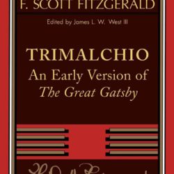 Trimalchio (An Early Version of The Great Gatsby)